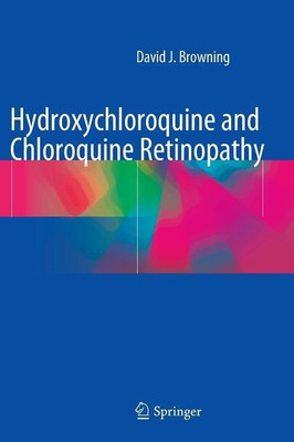 Hydroxychloroquine and Chloroquine Retinopathy(English, Hardcover, Browning David J.)
