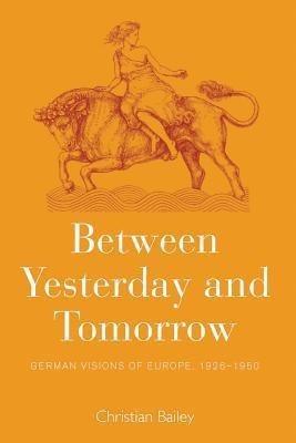 Between Yesterday and Tomorrow(English, Hardcover, Bailey Christian)