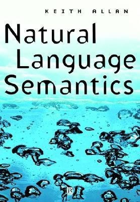 Natural Language Semantics(English, Paperback, Allan Keith)