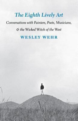 The Eighth Lively Art(English, Paperback, Wehr Wesley)