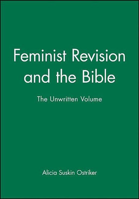 Feminist Revision and the Bible(English, Paperback, Ostriker Alicia Suskin)