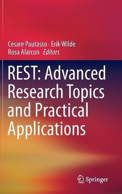REST: Advanced Research Topics and Practical Applications(English, Hardcover, unknown)