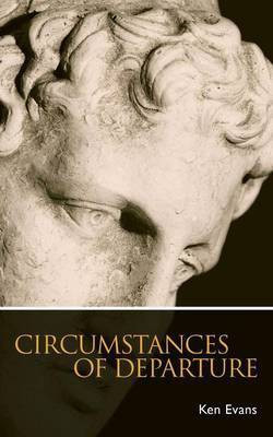 Circumstances of Departure(English, Paperback, Evans Ken)