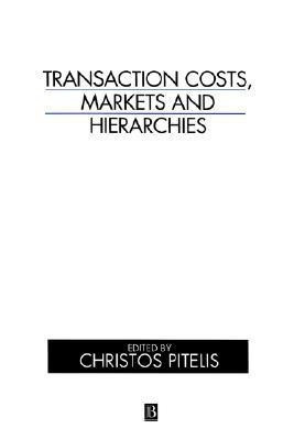 Transaction Costs, Markets and Hierarchies(English, Paperback, unknown)
