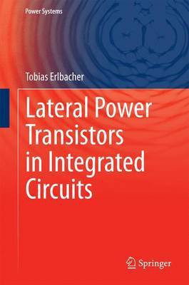 Lateral Power Transistors in Integrated Circuits(English, Hardcover, Erlbacher Tobias)