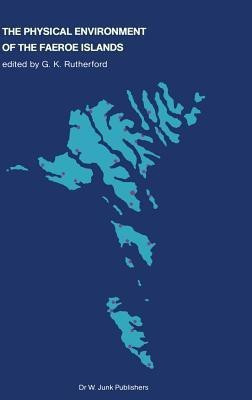 The Physical Environment of the Faeroe Islands(English, Hardcover, unknown)