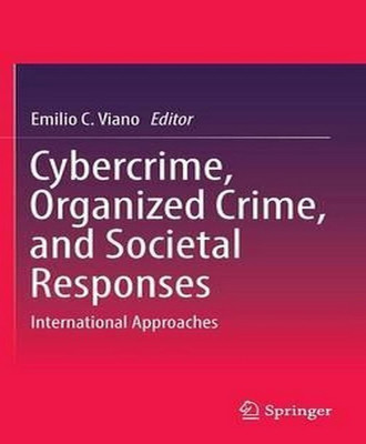 Cybercrime, Organized Crime, and Societal Responses(English, Hardcover, unknown)