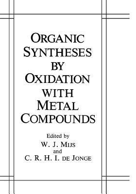 Organic Syntheses by Oxidation with Metal Compounds(English, Paperback, unknown)