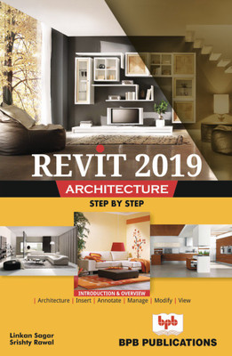 Revit 2019 architecture training guide(English, Paperback, Sagar Linkan)