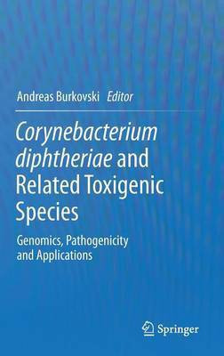 Corynebacterium diphtheriae and Related Toxigenic Species(English, Hardcover, unknown)