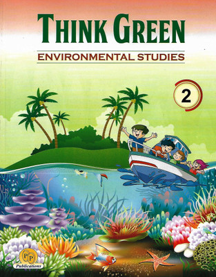P.P PUBLICATIONS THINK GREEN (ENVIRONMENTAL STUDIES) CLASS 2(English, Paperback, NEHA GUPTA, GAURI AGARWAL)
