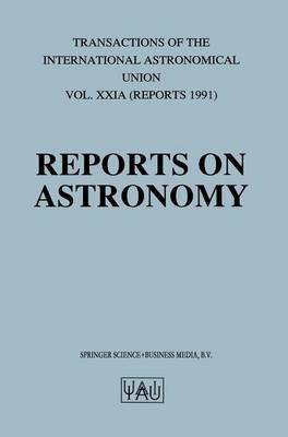 Reports on Astronomy(English, Hardcover, unknown)