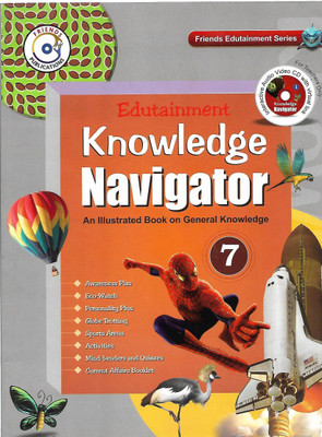 FRIENDS PUBLICATION, EDUTAINMENT KNOWLEDGE NAVIGATOR CLASS - 7(English, Paperback, PANNEL OF AUTHOR)