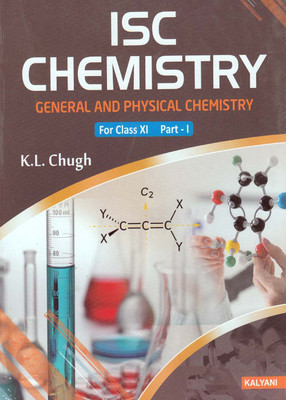 Kalyani's ISC Chemistry Part I&II Class 11(English, Paperback, K.L. Chugh)