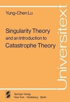 Singularity Theory and an Introduction to Catastrophe Theory(English, Paperback, Lu Y.-C.)