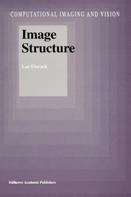 Image Structure(English, Paperback, Florack Luc)
