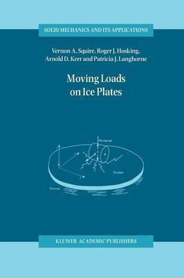 Moving Loads on Ice Plates(English, Paperback, Squire V.A.)