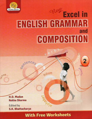 P.P.PUBLICATIONS NEW EXCEL IN ENGLISH GRAMMAR AND COMPOSITION CLASS 2(English, Paperback, H.D MADAN, REKHA SHARMA)