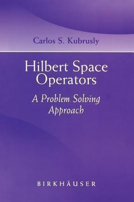 Hilbert Space Operators(English, Paperback, Kubrusly Carlos S.)