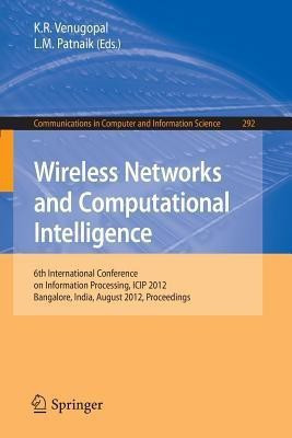 Wireless Networks and Computational Intelligence(English, Paperback, unknown)