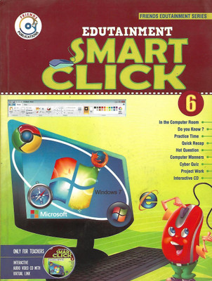 FRIENDS PUBLICATION , EDUTAINMENT SMART CLICK CLASS - 6(English, Paperback, PANNEL OF AUTHOR)