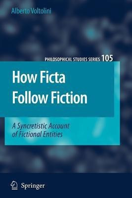 How Ficta Follow Fiction(English, Paperback, Voltolini Alberto)