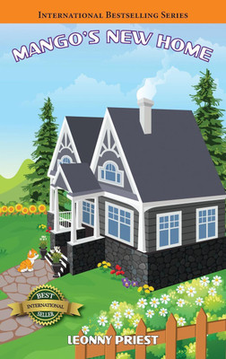 Mango's New Home(English, Hardcover, Priest Leonny)