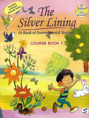 SAPPHIRE PUBLICATION ,The Silver Lining A Book of Environmental Studies Course Book Class - 1(English, Paperback, ANJANA MALHOTRA)