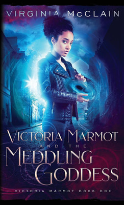Victoria Marmot and the Meddling Goddess(English, Paperback, McClain Virginia)