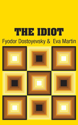 The Idiot(English, Hardcover, Dostoyevsky Fyodor)