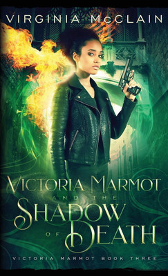 Victoria Marmot and the Shadow of Death(English, Paperback, McClain Virginia)