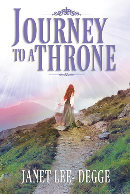 Journey to a Throne(English, Paperback, Lee-Degge Janet)