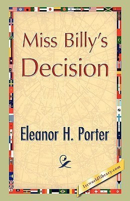 Miss Billy's Decision(English, Hardcover, Porter Eleanor H)