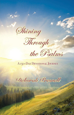 Shining Through the Psalms(English, Paperback, Presnell Deborah)