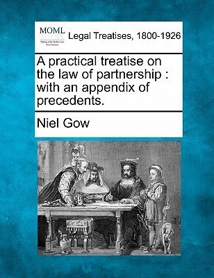 A Practical Treatise on the Law of Partnership(English, Paperback, Gow Niel)