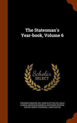 The Statesman's Year-book, Volume 6(English, Hardcover, Martin Frederick)