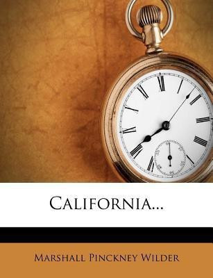 California...(English, Paperback, Wilder Marshall Pinckney)