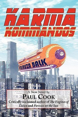 Karma Kommandos(English, Paperback, Cook Paul Mdsc Bchd Fds Rcsed Morth)
