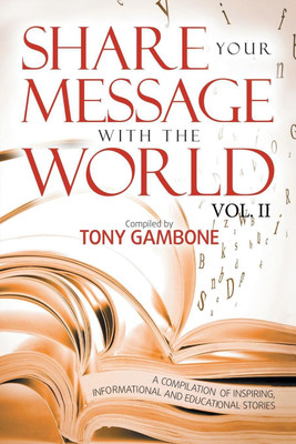 Share your Message with the World(English, Paperback, Gambone Tony)