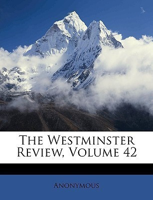 The Westminster Review, Volume 42(English, Paperback, Anonymous)