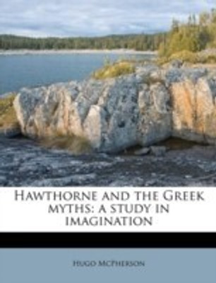 Hawthorne and the Greek Myths(English, Paperback, McPherson Hugo) Flipkart