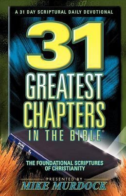 31 Greatest Chapters In The Bible(English, Paperback, Murdock Mike)