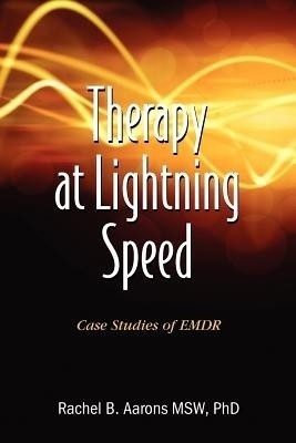 Therapy at Lightning Speed(English, Paperback, Aarons Rachel B)