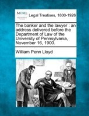 The Banker and the Lawyer(English, Paperback, Lloyd William Penn)