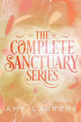 The Complete Sanctuary Series(English, Paperback, Laurens Amy)