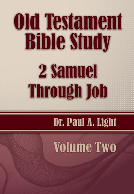 Old Testament Bible Study, 2 Samuel Through Job(English, Paperback, Light Paul a)