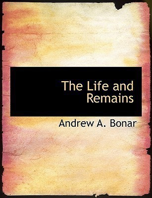 The Life and Remains(English, Paperback, Bonar Andrew Alexander)