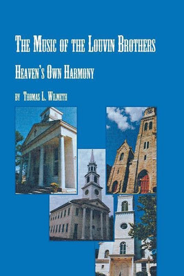 The Music of the Louvin Brothers Heaven's Own Harmony(English, Paperback, Wilmeth Thomas L)