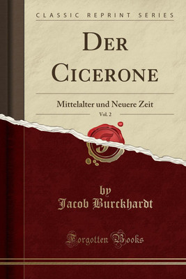 Der Cicerone, Vol. 2(German, Paperback, Burckhardt Jacob)