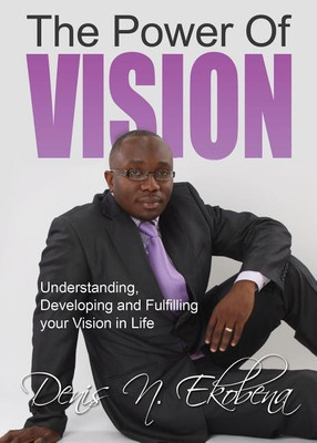 The Power of Vision(English, Paperback, Ekobena Denis N)